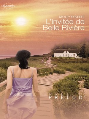 cover image of L'invitée de Belle Rivière (Harlequin Prélud')